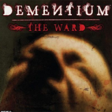 dementium: the ward